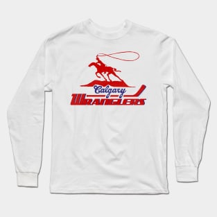 Defunct Calgary Wranglers Hockey Team Long Sleeve T-Shirt